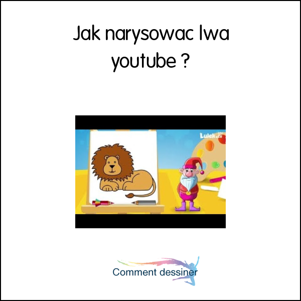 Jak narysować lwa youtube
